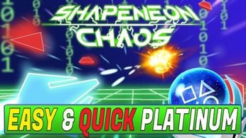 Shapeneon Chaos Trophy Guide - Easy & Quick Platinum Game PS4, PS5