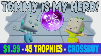 Tommy is My Hero! Quick Trophy Guide | Easy & Cheap Platinum - Crossbuy PS4,PS5