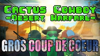Cactus Cowboy - Desert Warfare, le meilleur FPS sur PSVR2 ?