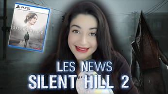 Silent Hill 2 Remake : ça se PRÉCISE ! (News, Rumeurs, etc.)