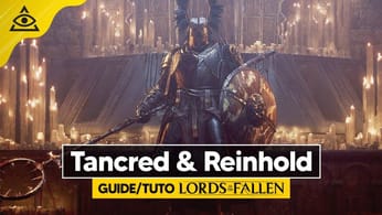 Guide-Tuto LORDS OF THE FALLEN ► Battre Tancred & Reinhold facilement !