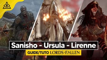 Guide-Tuto LORDS OF THE FALLEN ► Battre Sanisho, Abbesse Ursula & Lirenne Chasseresse facilement !