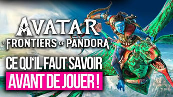 Avatar Frontiers of Pandora : TOUT ce qu'il FAUT SAVOIR avant de JOUER au prochain HIT d'UBISOFT ! 💥
