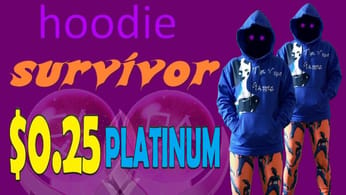 Hoodie Survivor $0.25 Platinum Game - Easy and Worthwhile?