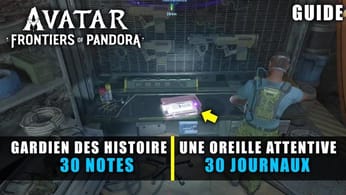Avatar Frontiers of Pandora : 30 NOTES & 30 JOURNAUX (Gardiens des histoire / Une oreille attentive)