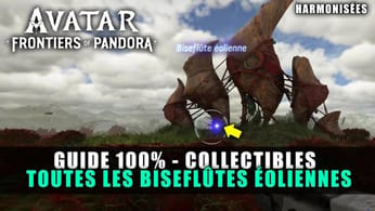 Avatar Frontiers of Pandora : Toutes les Biseflûtes Éoliennes (Guide 100%) Harmonisées