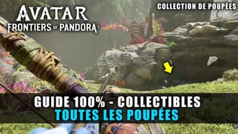 Avatar Frontiers of Pandora : Emplacement de toutes les POUPÉES (Guide 100%) Collection de poupées