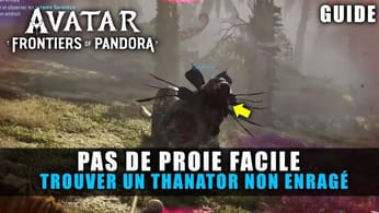 Avatar Frontiers of Pandora : Trouver un THANATOR Non Enragé (Guide Trophée 🏆) Pas de proie facile