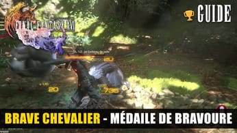 Final Fantasy 16 : Recevoir une Médaille de Bravoure : Trophée Brave Chevalier - GUIDE 🏆