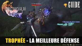 Final Fantasy 16 : Comment débloquer le Trophée LA MEILLEURE DÉFENSE - GUIDE 🏆 Riposte Titanesque