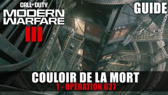 Call of Duty Modern Warfare 3 (2023) : Couloir de la mort - Guide Trophée / Succès 🏆 - Opération 627