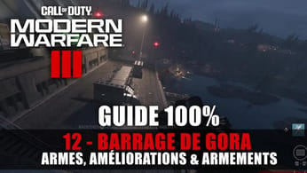 Call of Duty Modern Warfare 3 - Guide 100% : Barrage de Gora (Armes, Armements, Améliorations)