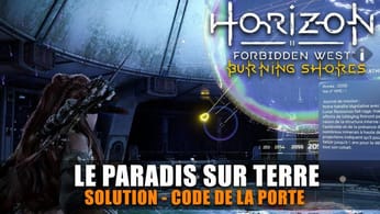 Horizon Forbidden West : Burning Shores - Solution du Code de la Porte (Le Paradis sur Terre)
