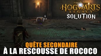 Hogwarts Legacy : À la Rescousse de Rococo - Solution de la cachette d'Henrietta (Quête Secondaire)