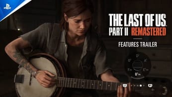 The Last of Us Part II Remastered Features Trailer