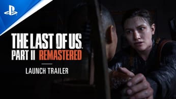 The Last of Us Part II Remastered Launch Trailer