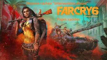 Far Cry 6 - Histoire cachée "Intervention divine" (Pages sacrées)