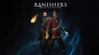 Test Banishers: Ghosts of New Eden - La nouvelle licence de Dont'Nod fait le boulot, avec quelques manques