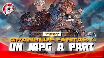 LE JRPG DÉFOULOIR - Granblue Fantasy Relink - TEST