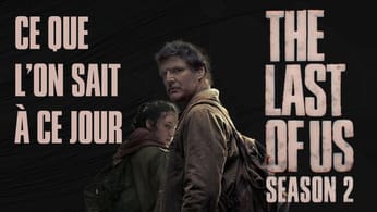 The Last Of Us Saison 02 : infos, date de sortie, prix, éditions, tout ce qu’il faut savoir - Naughty Dog Mag'