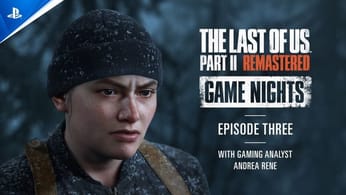 The Last of Us Part II Remastered - Game Nights Ep 3 with Gaming Analyst Andrea Rene | PS5 Games