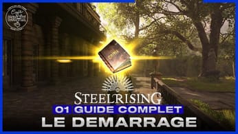 STEELRISING - GUIDE COMPLET - Episode 1 : Paname on arrive !