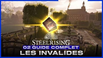STEELRISING - GUIDE COMPLET - Episode 2 : Les Invalides