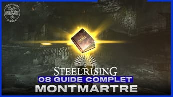 STEELRISING - GUIDE COMPLET - Episode 8 : MONTMARTRE !