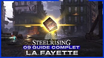 STEELRISING - GUIDE COMPLET - Episode 9 : Le complot de La Fayette