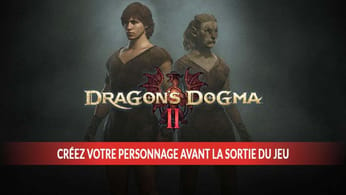 Créez votre personnage de Dragon’s Dogma 2 en avance avec l’outil disponible en téléchargement | Generation Game