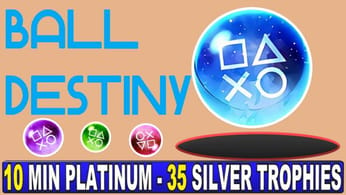 Ball Destiny Quick Trophy Guide - Easy Platinum With 35 Silver Trophies