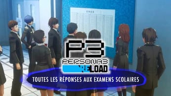 Guide Persona 3 Reload toutes les réponses aux périodes d’examens pour être le premier de la classe | Generation Game