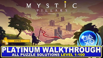 Mystic Pillars Remastered Platinum Walkthrough - All Puzzle Solutions Level 1-100