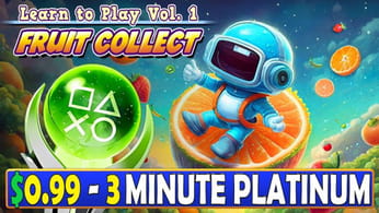 New Easy $1 Platinum Game - Learn to Play Vol. 1 - Fruit Collect Quick Trophy Guide
