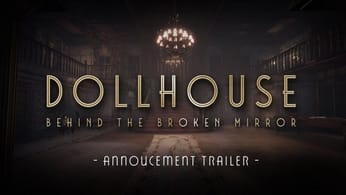 Le jeu d'horreur Dollhouse: Behind the Broken Mirror viendra nous terrifier avec des poupées très glauque