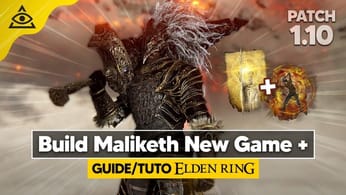 GUIDE-TUTO ELDEN RING † Le build MALIKETH NG+, FORCE/FOI Fun & Puissant ! ✅ PATCH 1.10