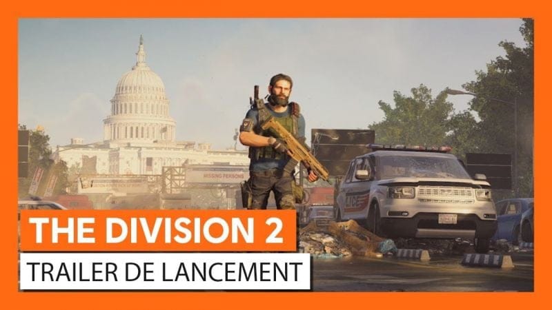 The Division 2 - Trailer de lancement [OFFICIEL] VF HD