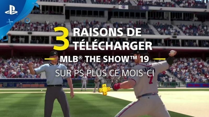 PS Plus | 3 raisons de télécharger MLB The Show 19 | PS4
