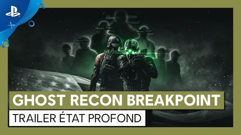 Ghost Recon Breakpoint | Bande-annonce État Profond | PS4