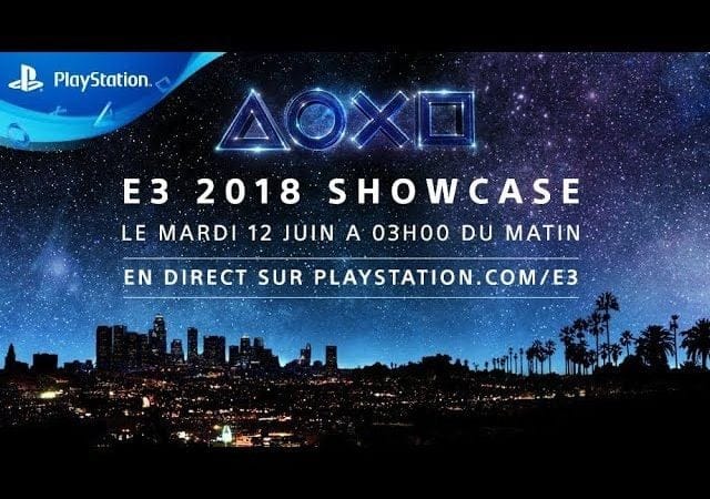 #PlayStationE3 2018 | Showcase le 12 juin à 3h00 du matin