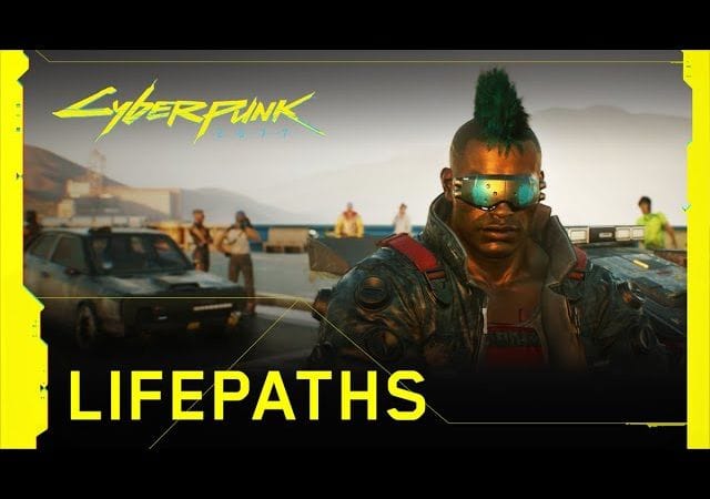 Cyberpunk 2077 — Lifepaths