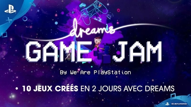 Dreams | Retour sur la GameJam | Exclu PS4 & PS VR