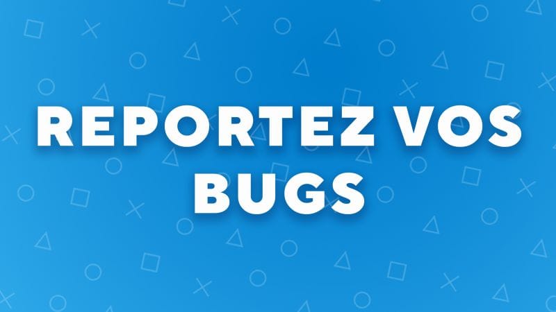 Reportez vos bugs à WAP ici