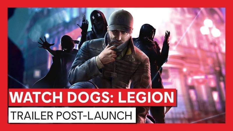 Watch Dogs : Legion - Post-Lancement & Season Pass  [VOSFTFR] HD