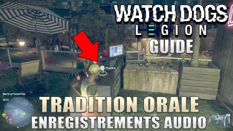 WATCH DOGS LEGION : TRADITION ORALE Trophée / Succès GUIDE : Emplacements des ENREGISTREMENTS AUDIO