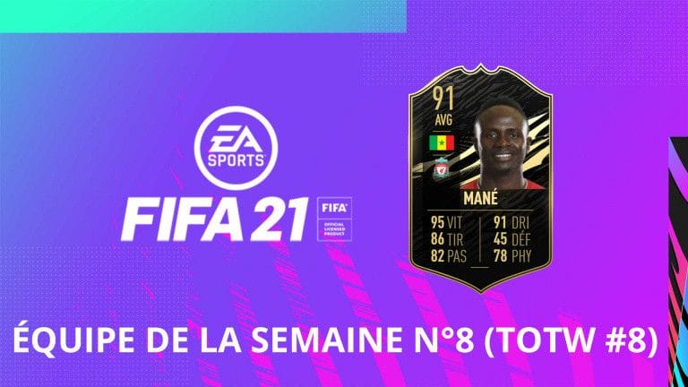 FIFA 21, FUT : l'équipe de la semaine numéro 8 (TOTW 8)