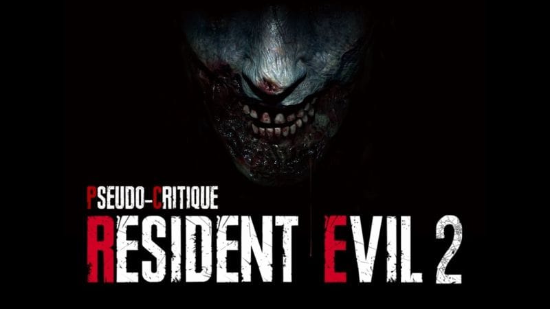 Pseudo-Critique : Resident Evil 2 (2019)