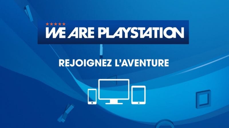 L'ambiance sur WE ARE PLAYSTATION