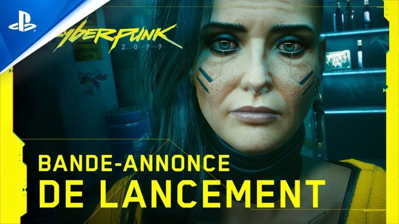 Cyberpunk 2077 | Bande-annonce de lancement- 4K - VF | PS5, PS4