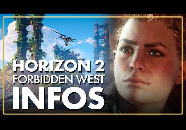 HORIZON 2 FORBIDDEN WEST  : tout ce qu'il faut SAVOIR : histoire, gameplay, NOUVEAUX robots...